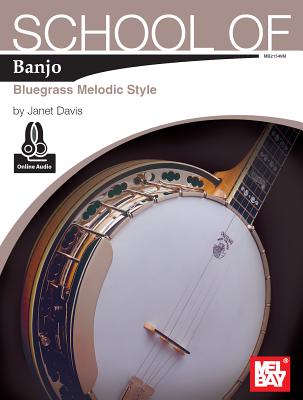 School of Banjo: Bluegrass Melodic Style - Janet Davis