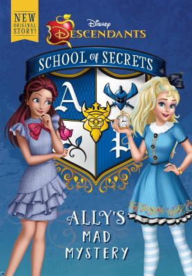 School of Secrets: Ally's Mad Mystery (Disney Descendants) - Brody, Jessica