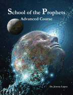 School of the Prophets - Advanced Course