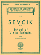 School of Violin Technics, Op. 1 - Book 4: Schirmer Library of Classics Volume 847 Violin Method