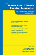 School Practitioner's Concise Companion to Preventing Violence and Conflict