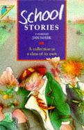 School Stories - Mark, Jan (Editor)