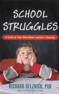 School Struggles: A Guide to Your Shut-Down Learner's Success