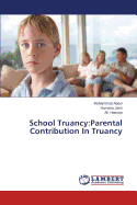 School Truancy: Parental Contribution in Truancy