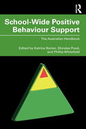 School-Wide Positive Behaviour Support: The Australian Handbook