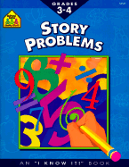 School Zone 3-4 Story Problems - School Zone Publishing, and Gregorich, Barbara, and Hoffman, Joan (Editor)