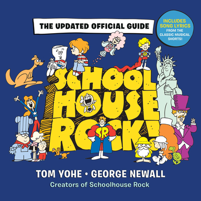Schoolhouse Rock!: The Updated Official Guide - Newall, George