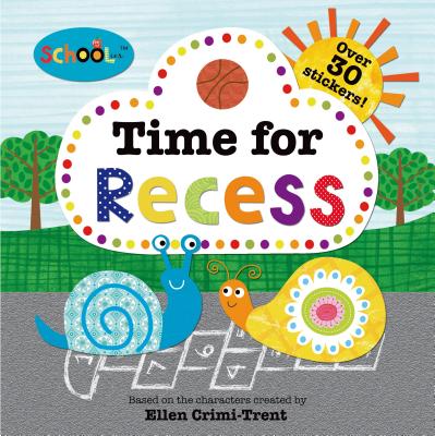 Schoolies: Time for Recess: With Over 30 Stickers - Priddy, Roger