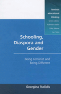 Schooling, Diaspora and Gender: Being Feminist and Being Different