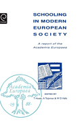 Schooling in Modern European Society: A Report of the Academia Europaea