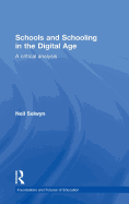 Schools and Schooling in the Digital Age: A Critical Analysis