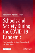 Schools and Society During the COVID-19 Pandemic: How Education Systems Changed and the Road Ahead