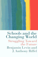 Schools and the Changing World