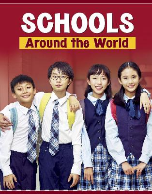 Schools Around the World - Meinking, Mary, and Miller, Bryan (Consultant editor)