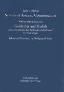 Schools of Koranic Commentators: With an Introduction on Goldziher and Hadith from 'geschichte Des Arabischen Schrifttums' by Fuat Sezgin