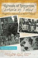 Schools of Tomorrow, Schools of Today: Progressive Education in the 21st Century - Second Edition