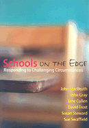 Schools on the Edge: Responding to Challenging Circumstances - Macbeath, John, and Gray, John M, and Cullen, Jane