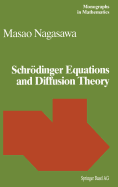 Schrdinger Equations and Diffusion Theory