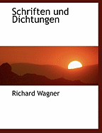 Schriften Und Dichtungen