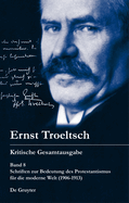 Schriften Zur Bedeutung Des Protestantismus Fur Die Moderne Welt (1906-1913)