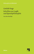 Schriften zur Logik und Sprachphilosophie: Aus dem Nachla?