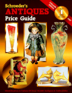 Schroeder's Antiques Price Guide - Huxford, Bob (Editor), and Huxford, Sharon (Editor)