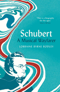 Schubert: A Musical Wayfarer