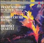 Schubert: Der Tod und das Mdchen; Crumb: Black Angels - The Brodsky Quartet