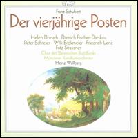 Schubert: Der vierjhrige Posten - Dietrich Fischer-Dieskau (baritone); Friedrich Lenz (tenor); Fritz Strassner (voices); Helen Donath (soprano);...
