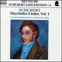 Schubert: Mayrhofer-Lieder, Vol.1 - Cornelius Hauptmann (bass); Stefan Laux (piano)