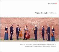 Schubert: Octet - Alexandra Hengstebeck (double bass); Amaryllis Quartett; Christoph E (french horn); Daniel Mohrmann (bassoon);...