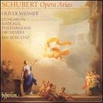 Schubert: Opera Arias