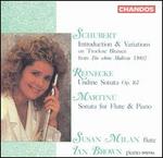 Schubert; Reinecke; Martinu: Flute & Piano Works