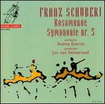 Schubert: Rosamunde / Symphony No. 5 - Anima Eterna Orchestra; Jos van Immerseel (conductor)