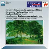 Schubert: Sonata for Arpeggione and Piano; Schumann: Fantasiestcke, Op. 73; Stcke im Volkston, Op. 102 - Eckart Sellheim (piano); Friedrich-Jurgen Sellheim (cello)