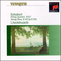 Schubert: String Quartet, D 87; String Trios, D 471 & 581 - Anner Bylsma (cello); Jrgen Kussmaul (viola); L'Archibudelli; Vera Beths (violin)