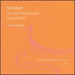 Schubert: The Late String Quartets; String Quintet