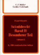 Schuldrecht. Band II Besonderer Teil: Teilband 2 [Gebundene Ausgabe] Gro?es Lehrbuch Schuldr Gesetzliche Schuldverh?ltnisse Norm Teleologie Dogmatik Methodenlehre Schuldrecht Bd II / Teilbd 2 Bgb B?rgliches Recht Schuldrechtlich Hand-/Lehrb?cher... - Josef Esser (Autor), Hans-Leo Weyers (Autor)