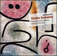 Schulhoff: Violin Sonatas - Markus Becker (piano); Tanja Becker-Bender (violin)