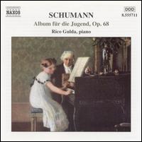 Schumann: Album fr die Jugend, Op. 68 - Rico Gulda (piano)