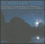 Schumann: Fantasiestücke; Adagio and Allegro; Romances; Stücke im Volkston; Violin Sonata; Abendlied