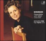 Schumann: Frauenliebe und -leben; Lenau-Lieder