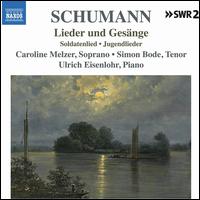Schumann: Lied Edition, Vol. 11 - Lieder & Gesnge - Caroline Melzer (soprano); Simon Bode (tenor); Ulrich Eisenlohr (piano)