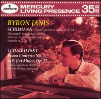 Schumann: Piano Concerto in A Minor, Op. 54; Tchaikovsky: Piano Concerto No. 1 in B flat Major, Op. 23 - Byron Janis (piano)