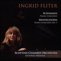 Schumann: Piano Concerto; Mendelssohn: Piano Concerto No. 1 - Ingrid Fliter (piano); Scottish Chamber Orchestra; Antonio Mndez (conductor)