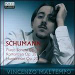 Schumann: Piano Sonata; Romanzen; Humoreske