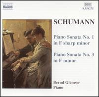 Schumann: Piano Sonatas Nos. 1 & 3 - Bernd Glemser (piano)
