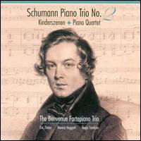 Schumann: Piano Trio No. 2; Kinderszenen; Piano Quartet - Adam LaMotte (viola); Benvenue Fortepiano Trio