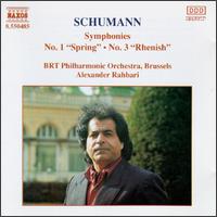 Schumann: Symphonies No. 1 "Spring" & No. 3 "Rhenish" - BRTN Philharmonic Orchestra; Alexander Rahbari (conductor)