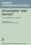 Schumpeter Oder Keynes?: Zur Wirtschaftspolitik Der Neunziger Jahre